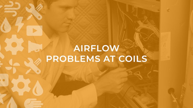 Airflow Problems at Coils