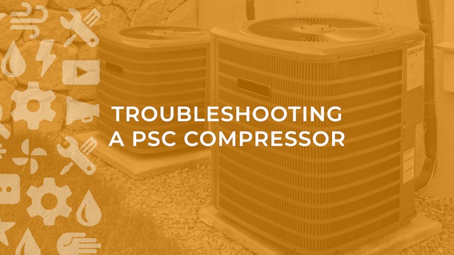 Troubleshooting a PSC Compressor
