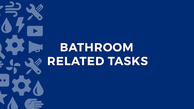 Bathroom Related Tasks