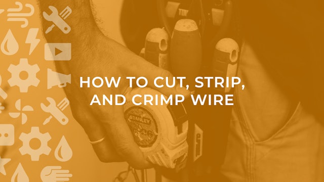 How to Cut, Strip, and Crimp Wire