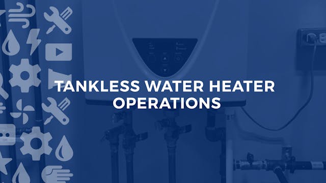 Tankless Water Heater Operations