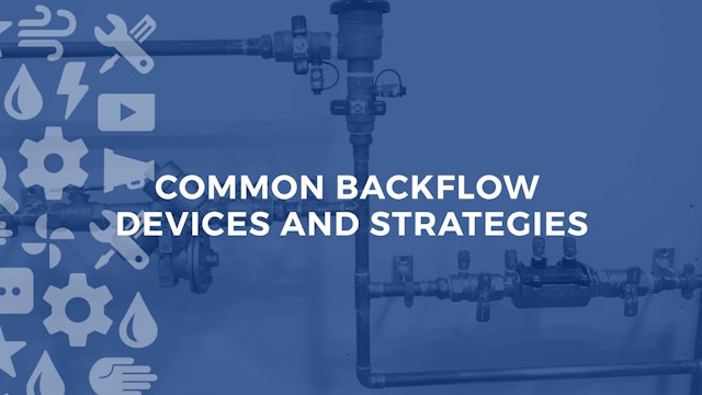Common Backflow Devices and Strategies