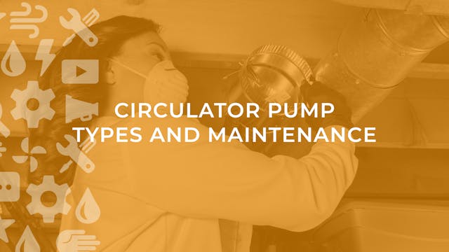 Circulator Pump Types and Maintenance