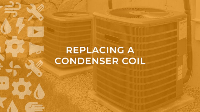 Replacing a Condenser Coil