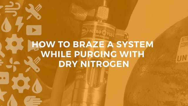 How to Braze a System with Dry Nitrogen