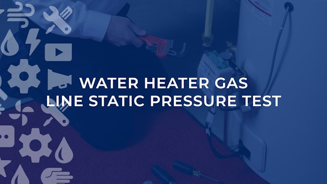 Water Heater Gas Line Static Pressure Test