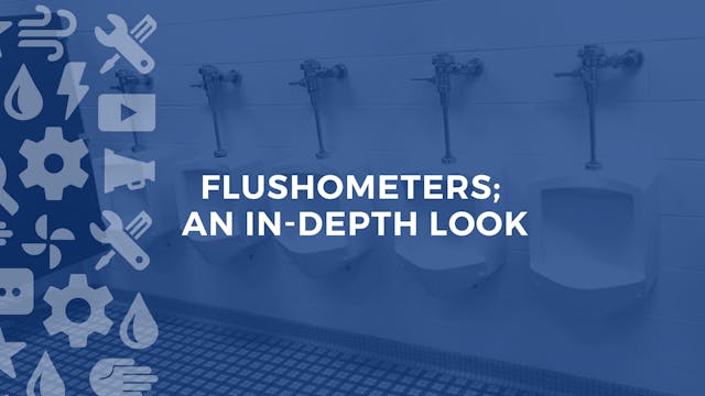 Flushometers; An In-Depth Look