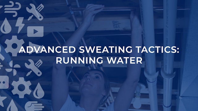 Advanced Sweating Tactics: Running Water