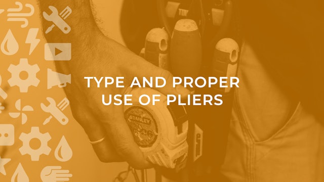 Type and Proper Use of Pliers