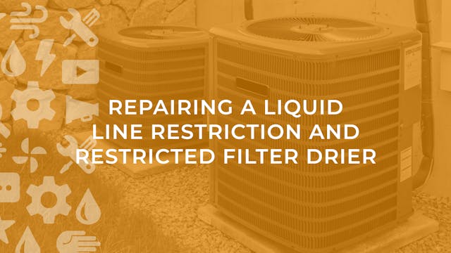 Repairing a Liquid Line Restriction a...