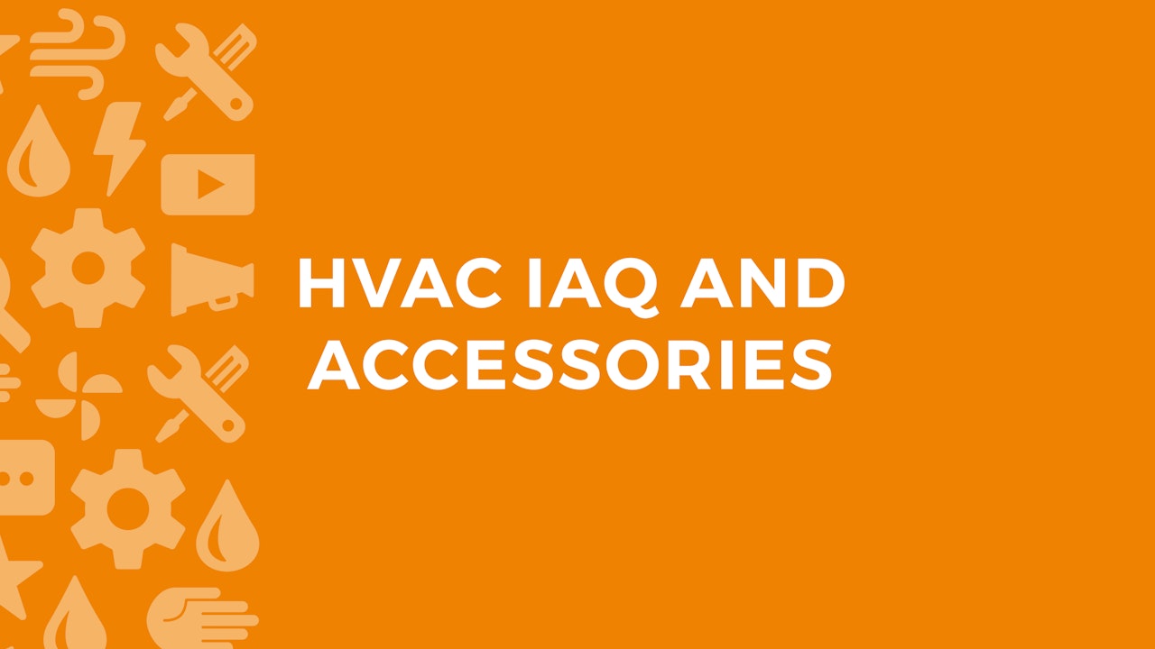 HVAC IAQ and Accessories