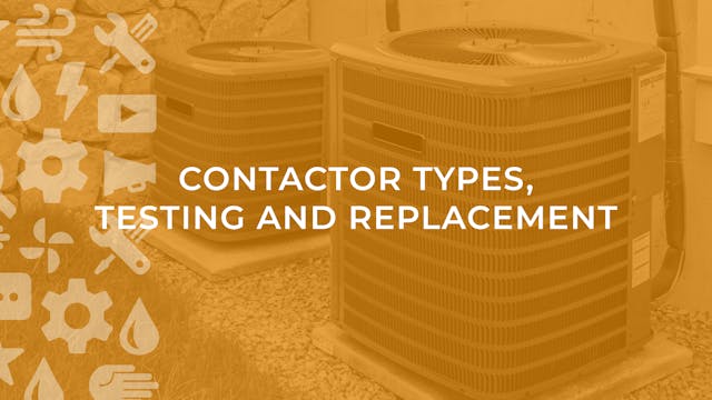 Contactor Types, Testing and Replacement
