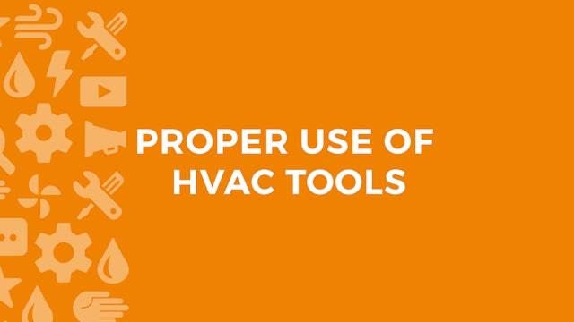 Proper Use Of HVAC Tools