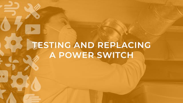 Testing and Replacing a Power Switch