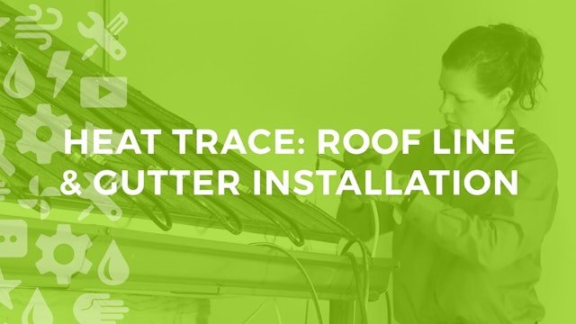 Heat Trace: Roof Line & Gutter Installation