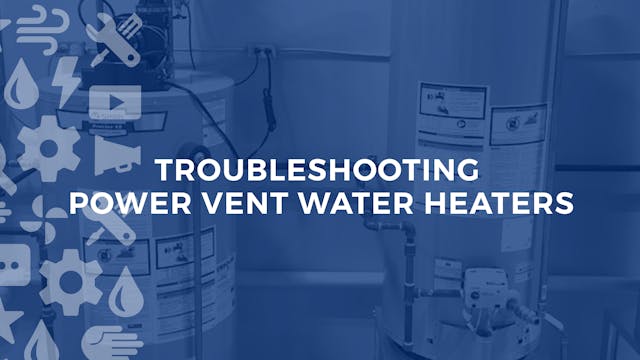 Troubleshooting Power Vent Water Heaters