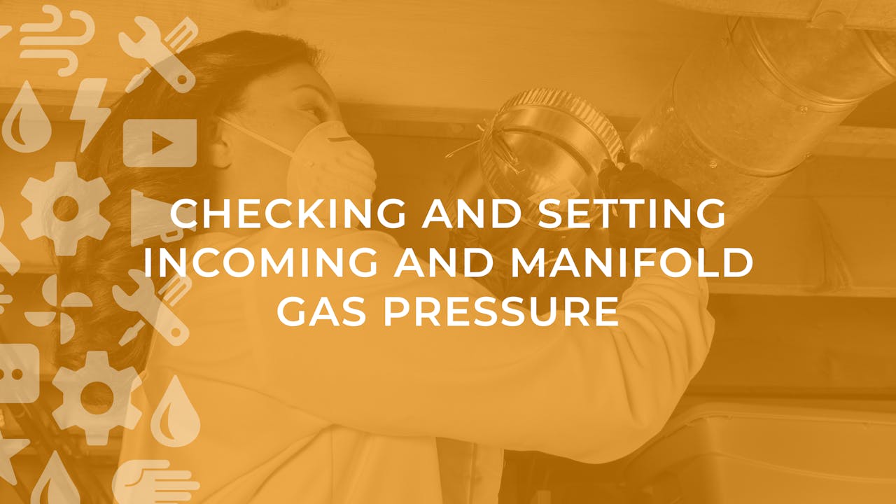 Checking and Setting Incoming and Manifold Gas Pressure - HVAC System ...