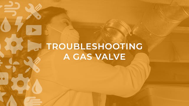 Troubleshooting a Gas Valve