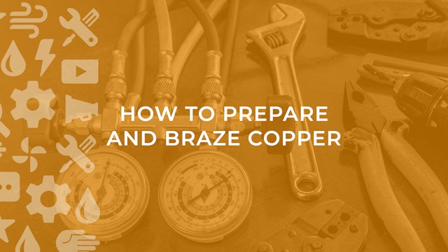 How to Prepare and Braze Copper