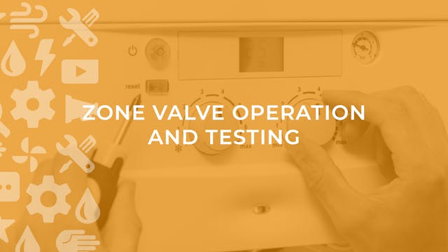 Zone Valve Operation and Testing