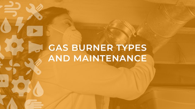 Gas Burner Types and Maintenance