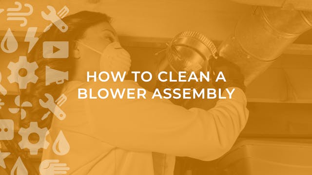How to Clean a Blower Assembly