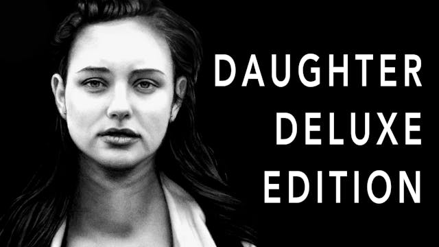 Daughter Deluxe Edition