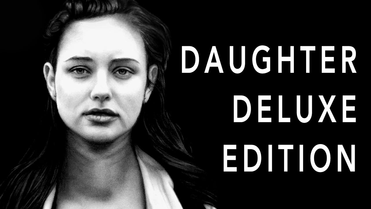 Daughter Deluxe Edition