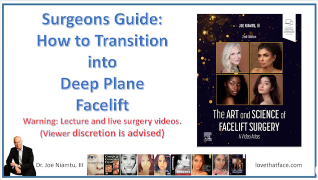 Surgeons Guide: Transitioning into Deep Plane Facelift