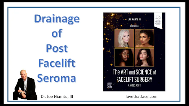 Draining a Post Facelift Seroma
