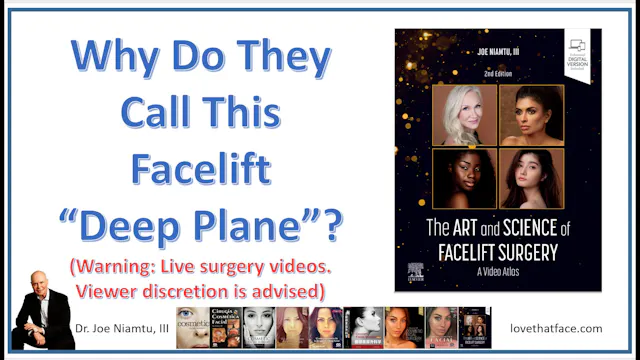 Why it is called deep plane.  Deep Plane Dissection