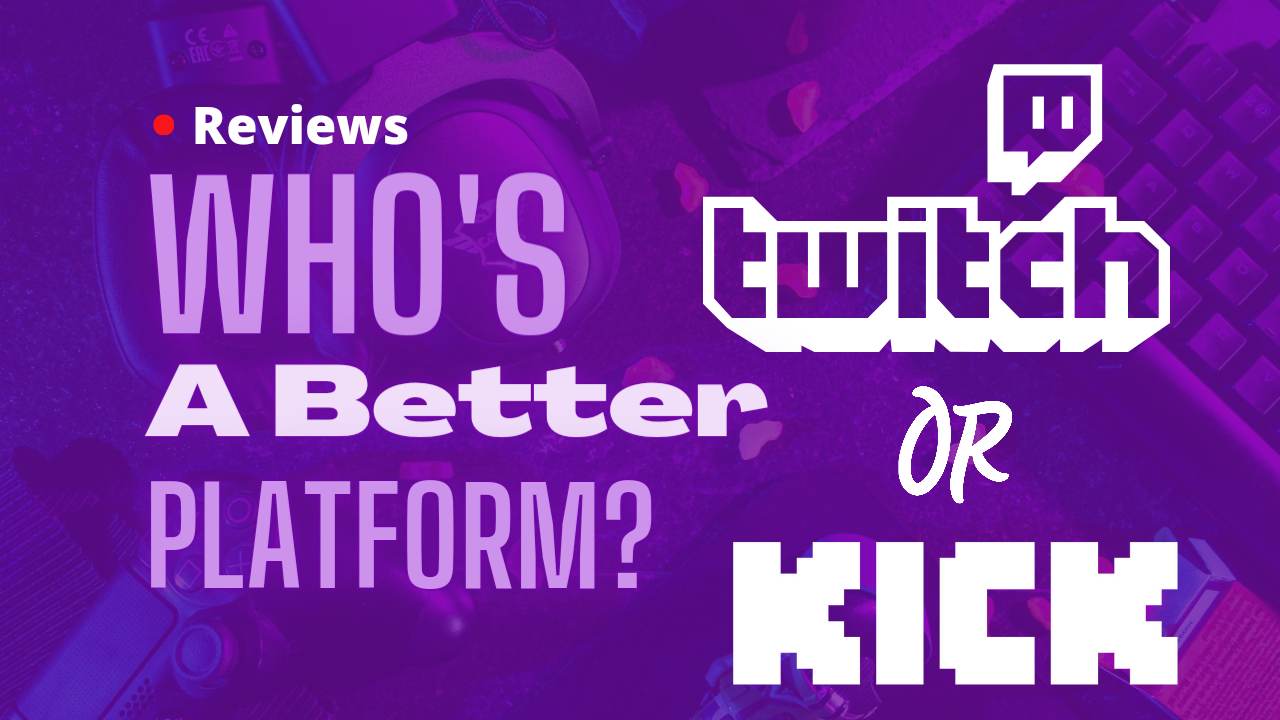 Twitch Or Kick?