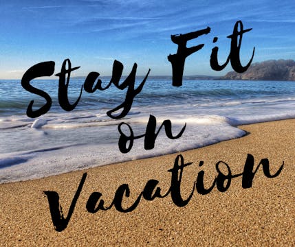 Stay Fit on Vacation Bundle