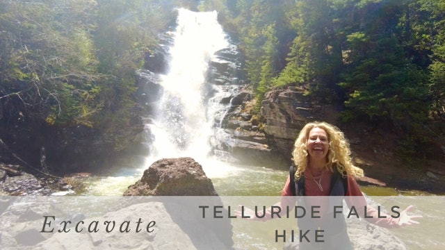 "Excavate" Hike - Telluride Falls - Telluride Walkabout