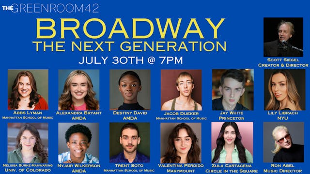 Broadways Next Generation July 30th