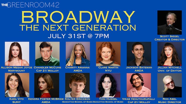 Broadways Next Generation July 31st