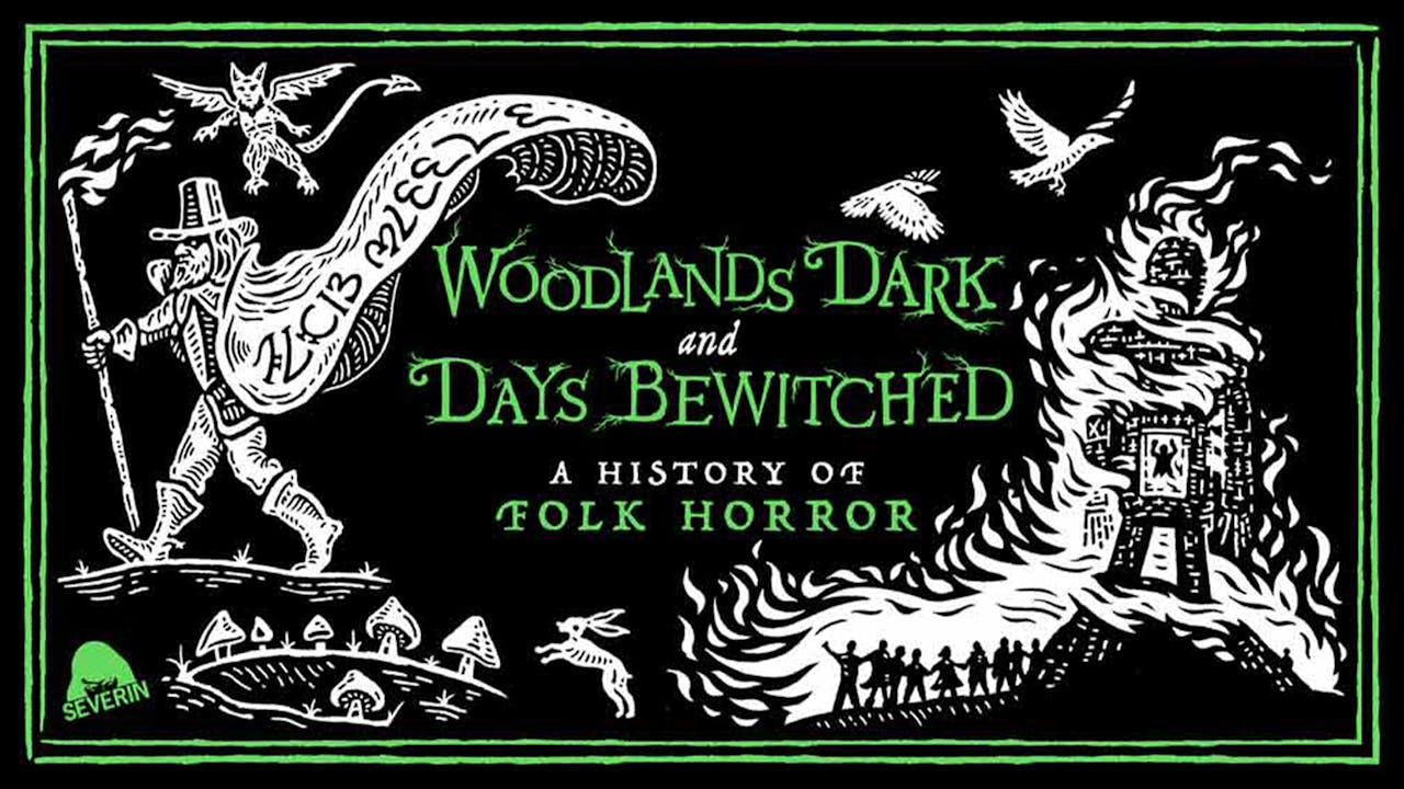 Woodlands Dark And Days Bewitched