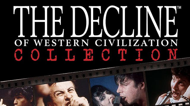 The Decline of Western Civilization Collection