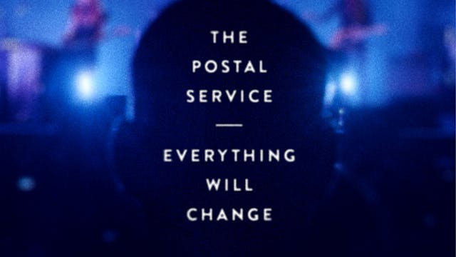 The Postal Service: Everything Will Change