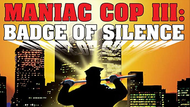 Maniac Cop III: Badge of Silence