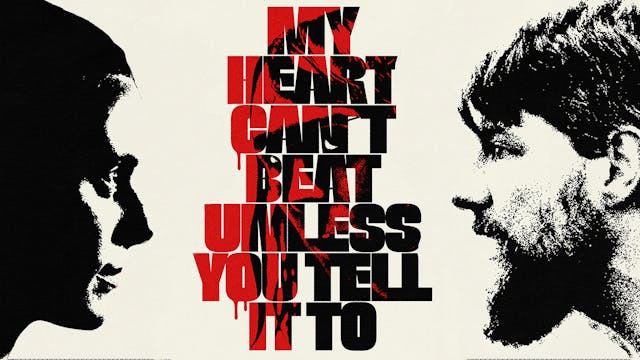 My Heart Cant Beat Unless You Tell It To