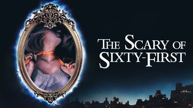 The Scary of Sixty-First