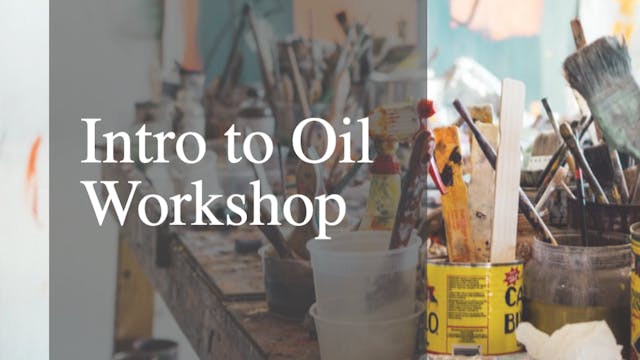 Intro to Oils Workshop