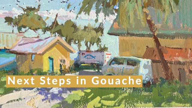 Next Steps in Gouache