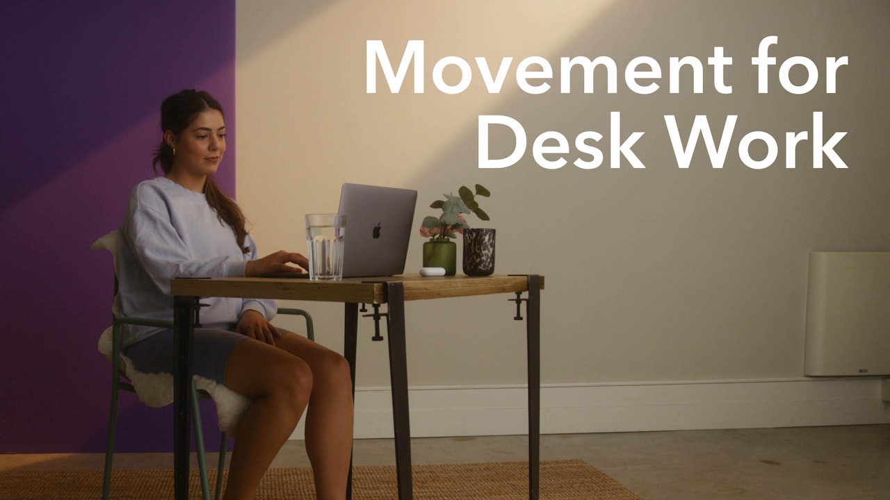 NEW | Movement for Desk Work