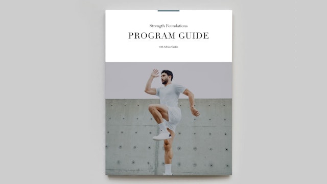 PROGRAM GUIDE | Strength Foundations with Adrian Gaskin 
