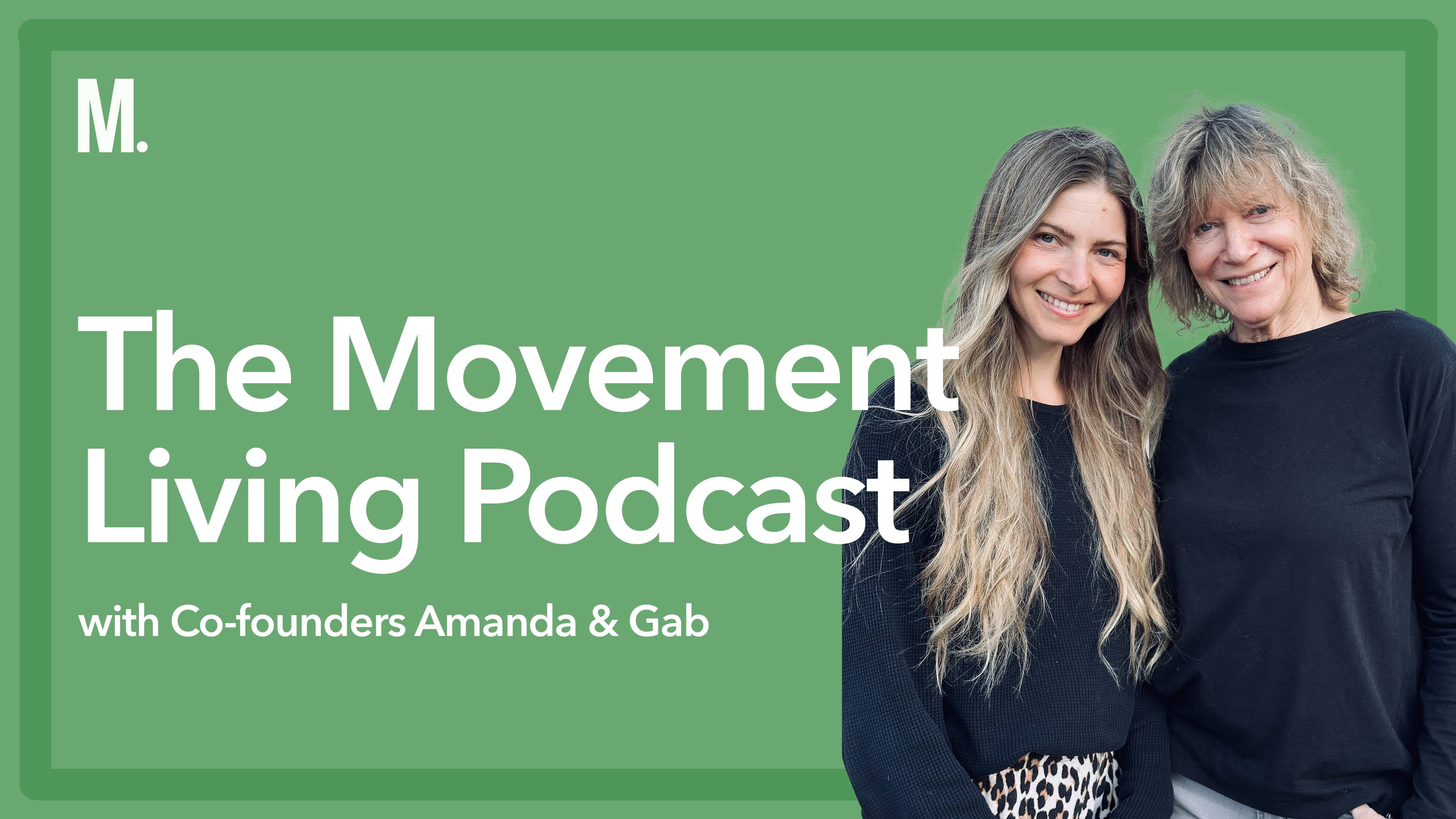 The Movement Living Podcast