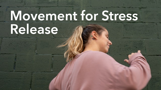 NEW | Movement for Stress Release