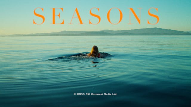 Seasons | A Meditation on Movement an...