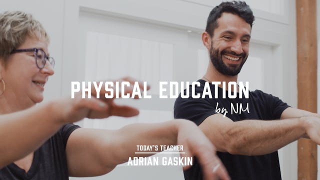 Physical Education with Adrian Gaskin...
